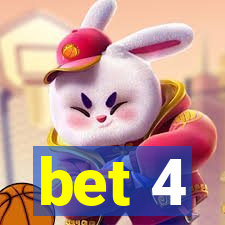 bet 4